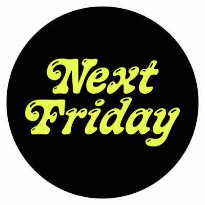 Next Friday Dabs