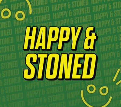 Happy & Stoned Infused PR